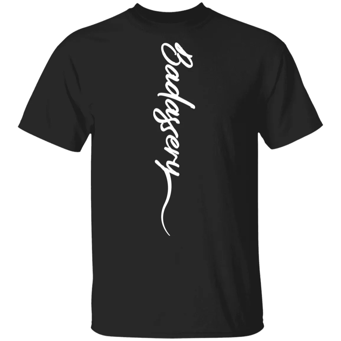 Badassery Men's T-Shirt