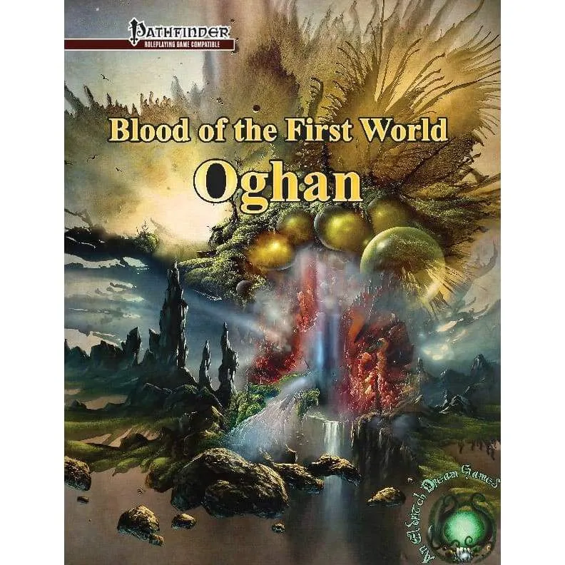 Blood of the First World: Oghan [PF1e]